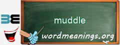 WordMeaning blackboard for muddle